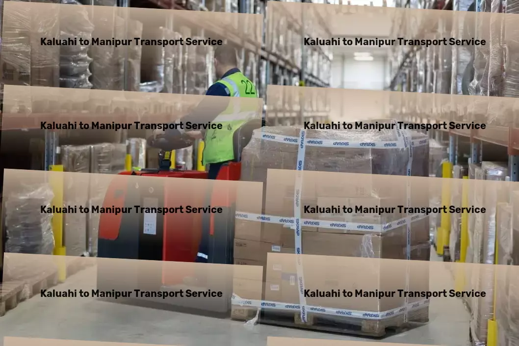 Kaluahi to Manipur Cargo Nationwide delivery network